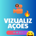 VISUALIZAÇÕES KWAI 🇧🇷