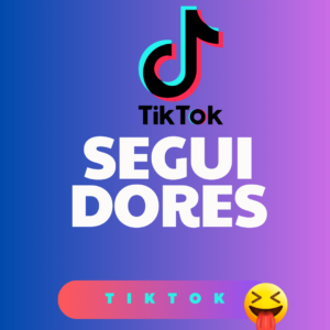 🇧🇷 Seguidores TikTok 🇧🇷
